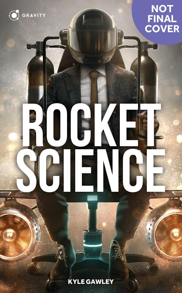 Rocket Science. A book by Kyle Gawley.