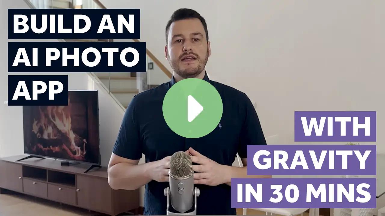 How To Build an AI Photo Generation App With Gravity